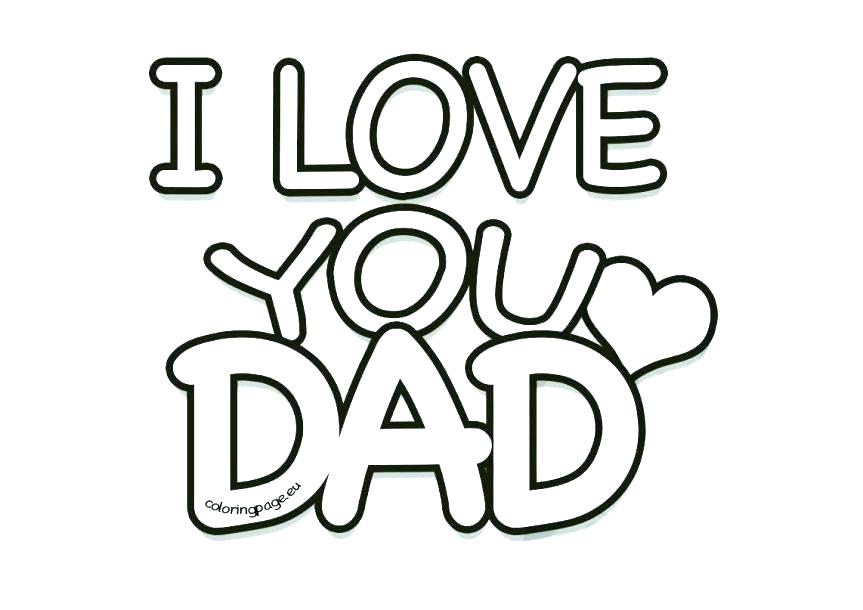 Coloring Pages That Say I Love You Daddy | Coloring Page