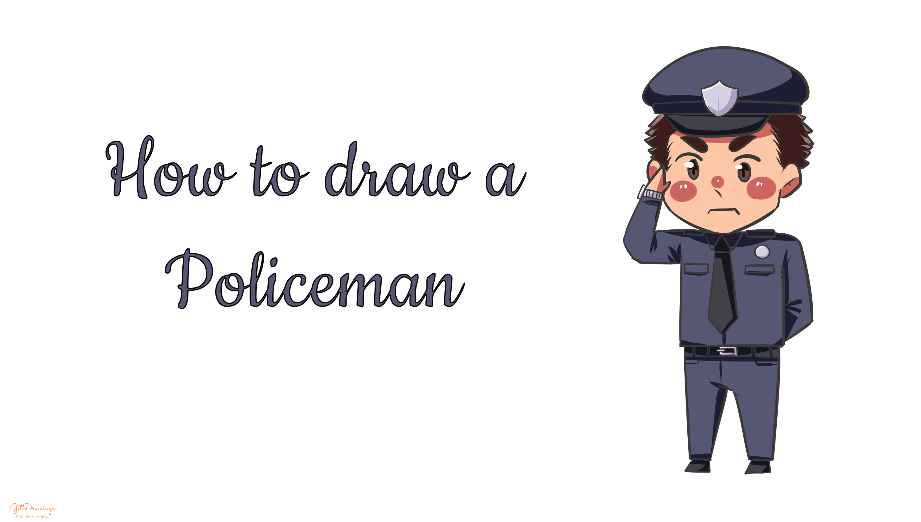 How to draw a Policeman?