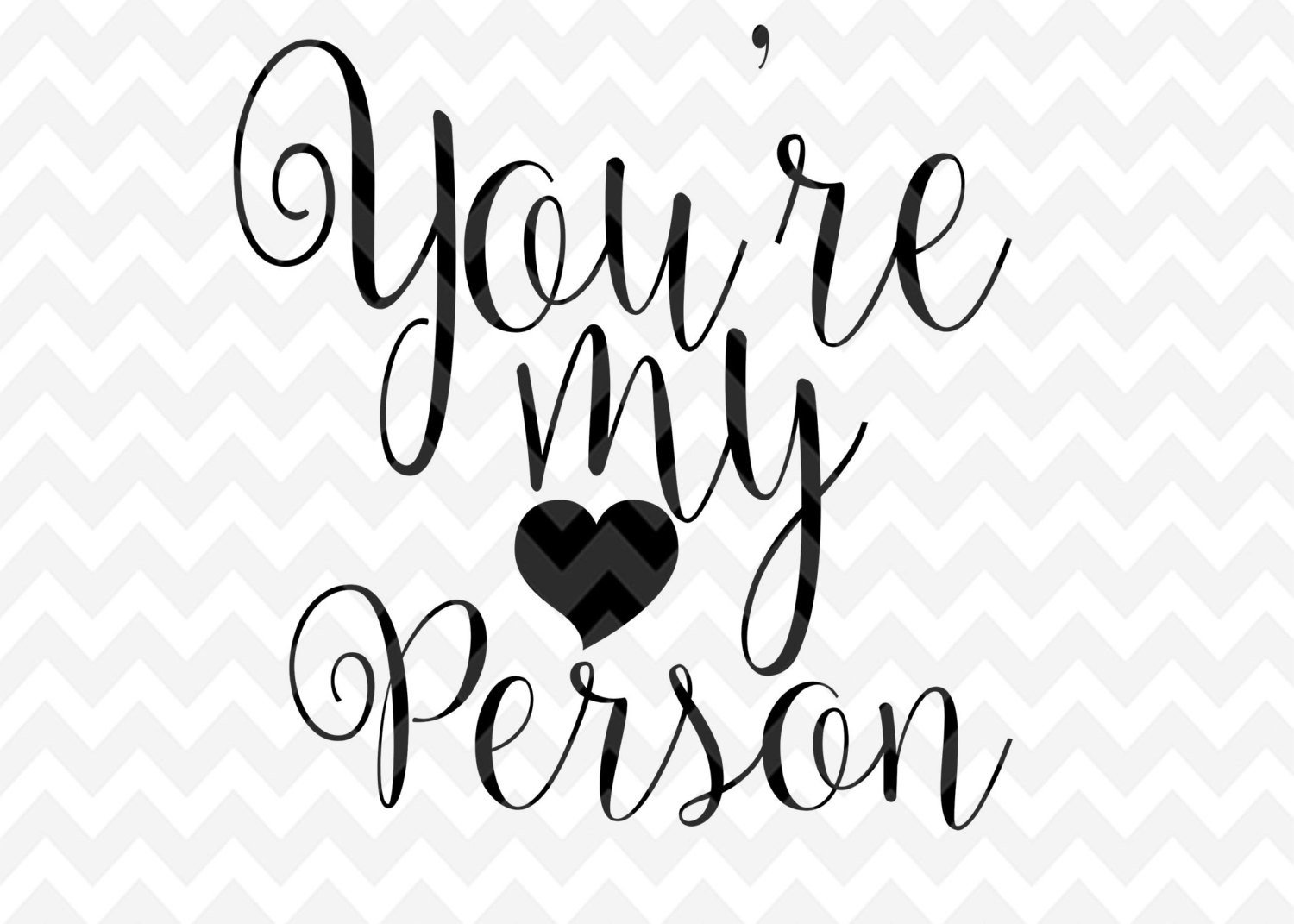 1500x1071 Your My Person Svg, Love, Svg, Quote Overlay, Vinyl, Vector.