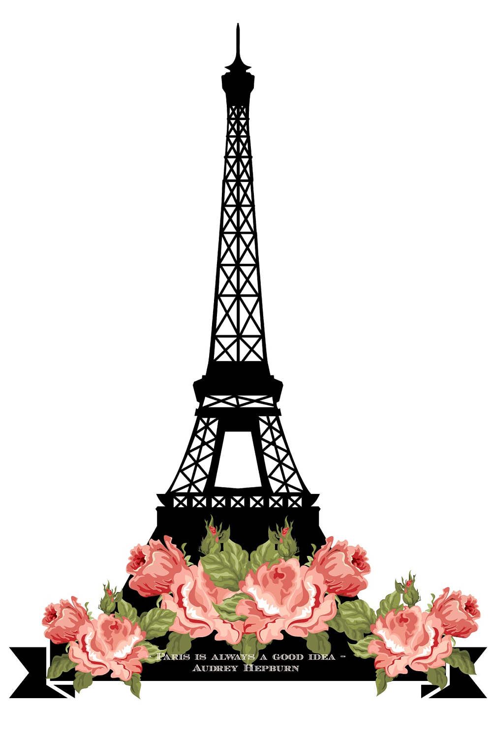 1000x1500 Paris Is Always A Good Idea. Audrey Hepburn Quote. Downloadable