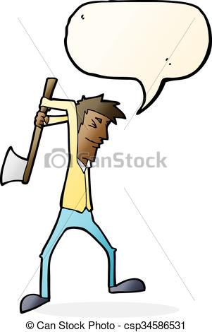 301x470 Cartoon Man Swinging Axe With Speech Bubble Vectors
