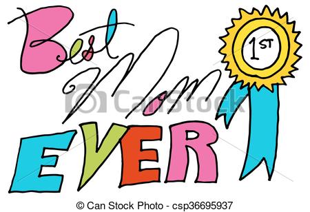 450x308 An Image Of A Best Mom Ever Message. Vectors