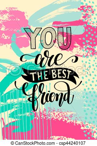 314x470 You Are The Best Friend Hand Written Lettering Positive Vector