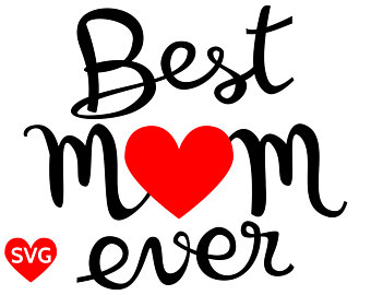340x270 Best Mom Ever Svg Etsy Ca