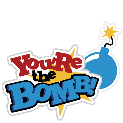 432x432 You Are The Bomb Clipart