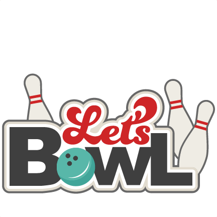 432x432 Bowling Clip Art Free Lets Bowl Svg Scrapbook Title Bowling Svg