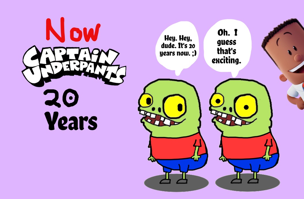 1055x689 Happy 20 Years, Captain Underpants!! ) By Lillycervantes