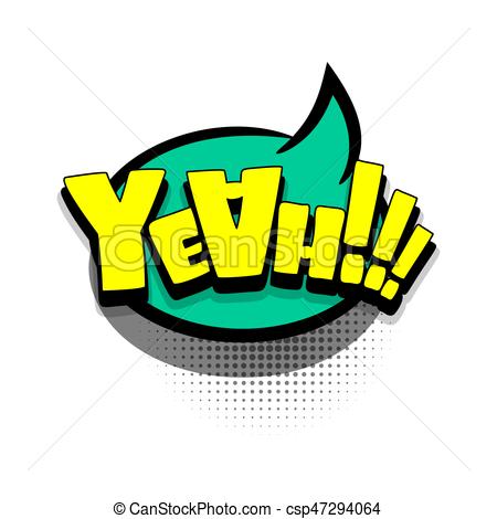 450x470 Comic Book Text Bubble Advertising Yeah, Yes. Lettering Clip