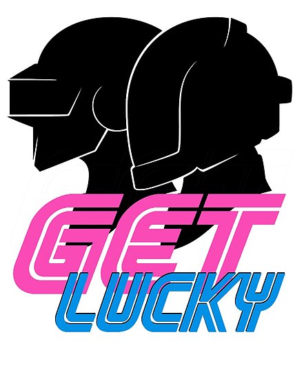 441x550 Daft Punk Get Lucky T Shirt Posters By Blindreligion Redbubble