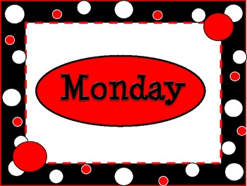 350x263 Black, White, Amp Red Polka Dot Themed Days Of The Week File Folder