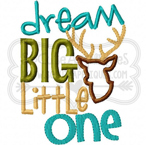 570x566 Embroidery Design 5x7 6x10 Dream Big Little One, New Baby, Antlers
