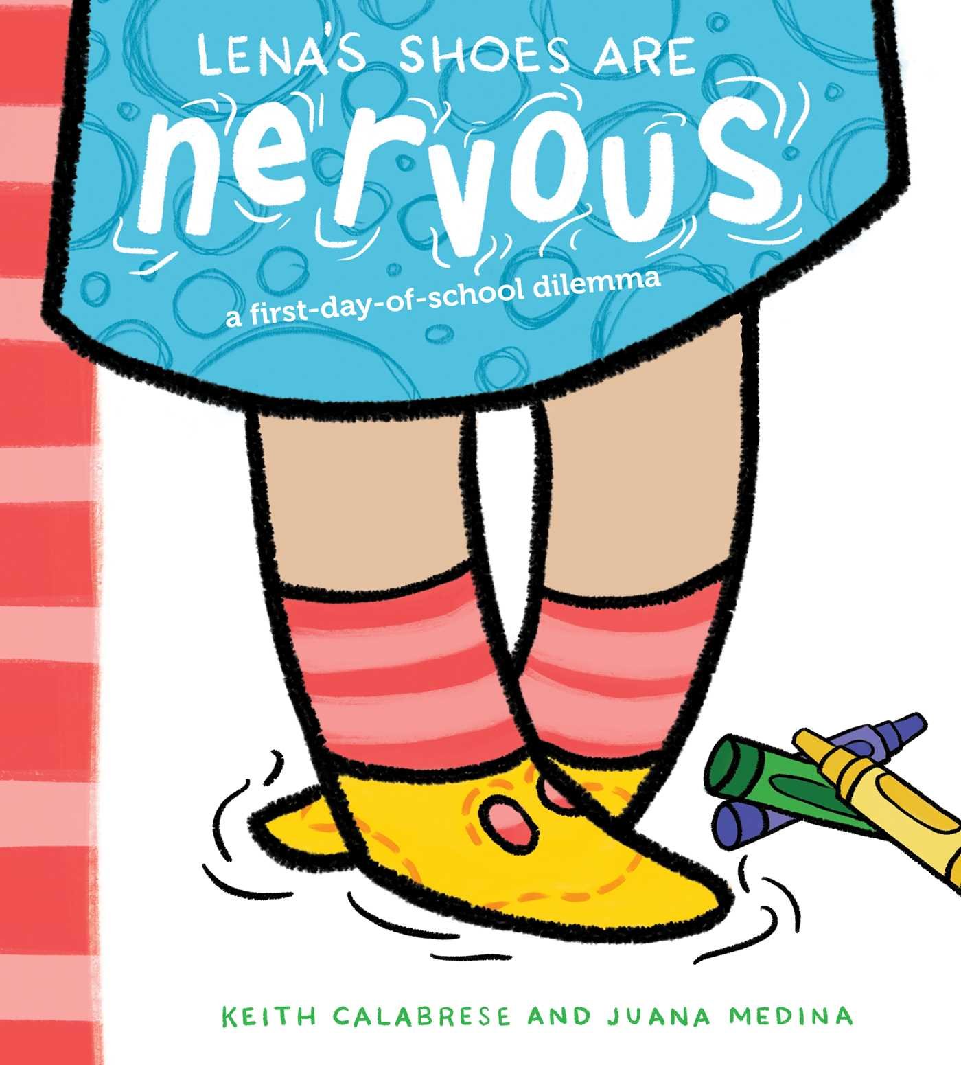 1400x1551 Lena's Shoes Are Nervous A First Day Of School Dilemma Keith