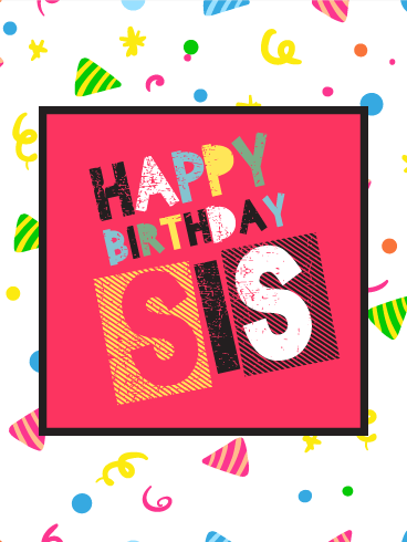 368x490 Festive Birthday Hats Card For Sister Birthday Amp Greeting Cards