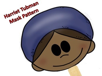 350x263 Black History Harriet Tubman Mask By Fun Teach Tpt