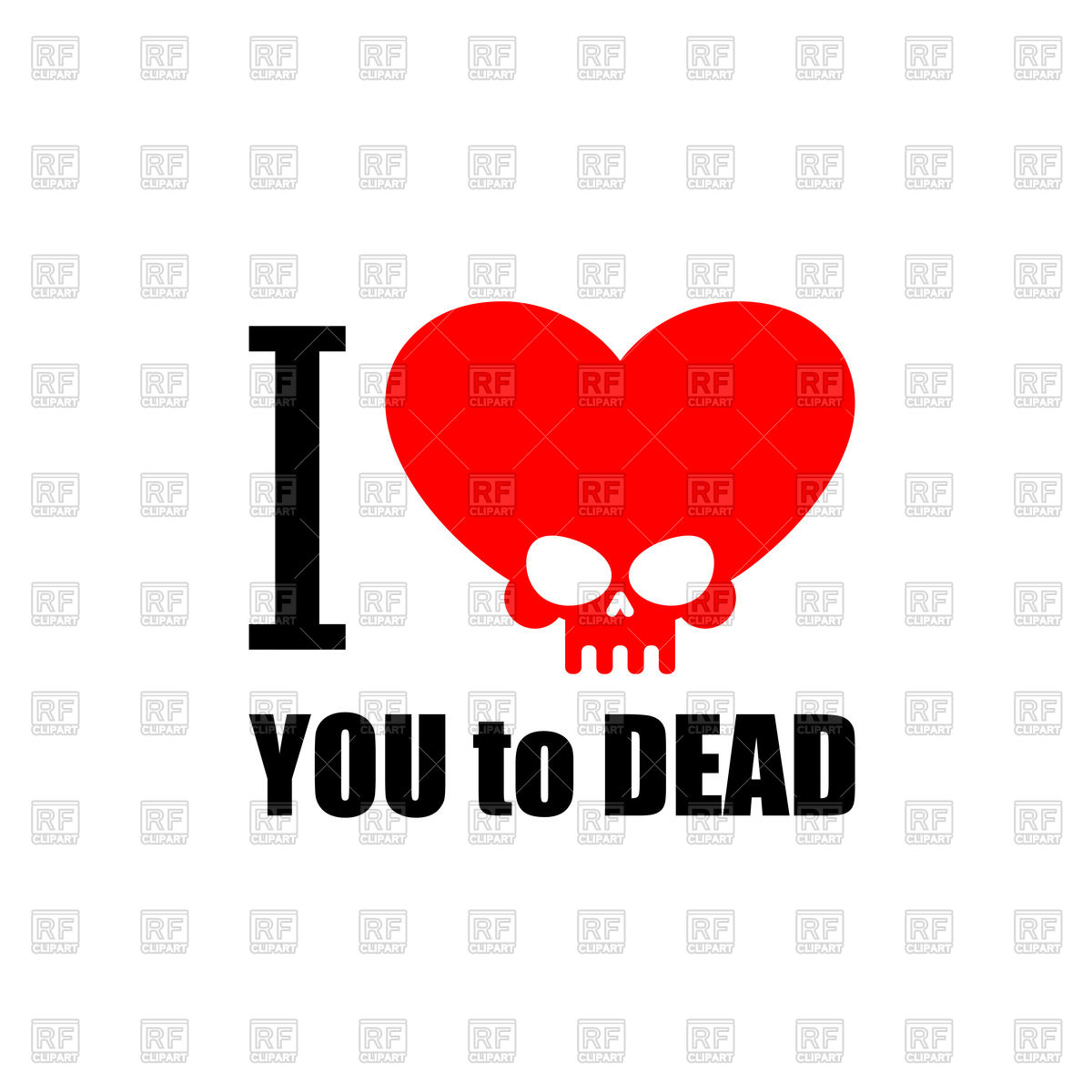 1200x1200 I Love You To Death. Symbol Of Heart With Skull. Royalty Free