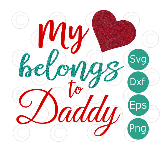 570x507 My Heart Belongs To Daddy Svg Cut File, Valentines Htv Designs