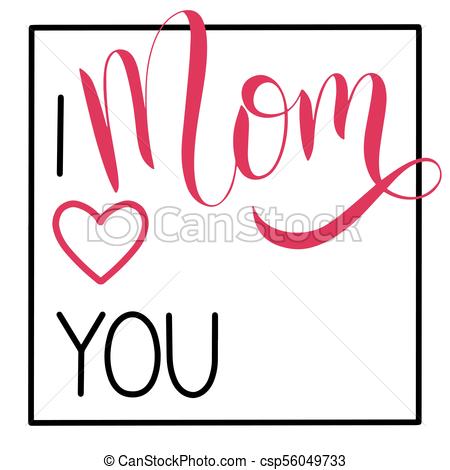 450x470 Happy Mother Day Lettering. I Love You Mom Lettering . Vectors