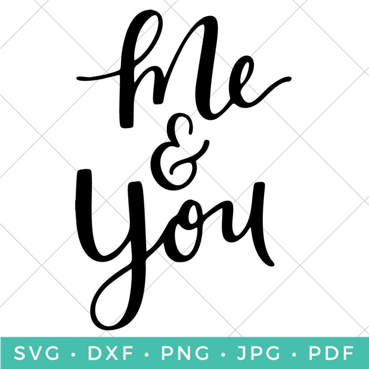 750x750 Valentine's Day Printable Me Amp You