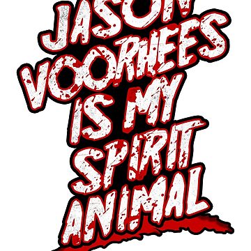 360x360 Jason Voorhees Is My Spirit Animal Unisex T Shirt By Marcleroux