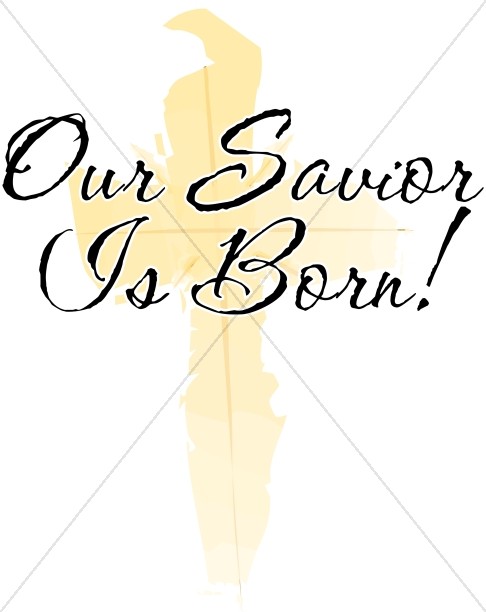 486x612 Our Savior Is Born Nativity Word Art