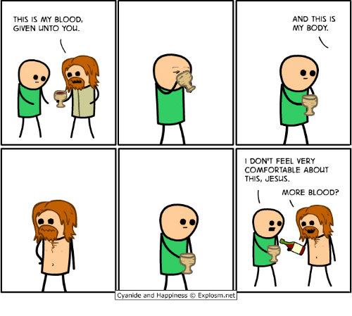 500x449 This Is My Blood Given Unto You Cyanide And Happiness O Explosmnet