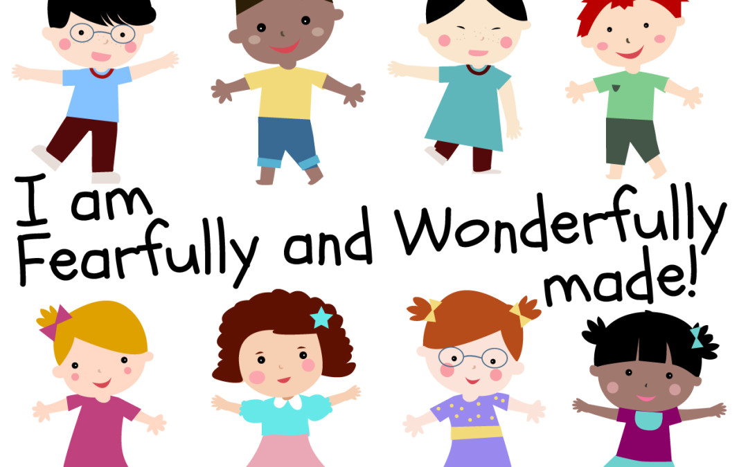 1080x675 I Am Fearfully And Wonderfully Made' Childrens Lesson On Psalm 13914