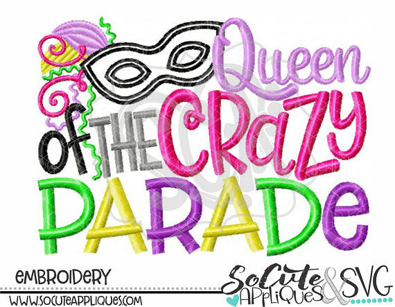 570x443 Queen Of The Crazy Parade Mardi Gras Embroidery Design, Embroidery