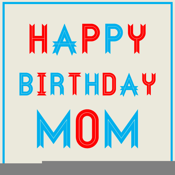 600x600 Clip Art Happy Birthday Mom