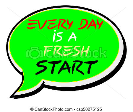 450x380 Every Day Is A Fresh Start.creative Inspiring Motivation Clip
