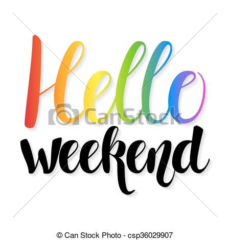 450x470 Hello Weekend Quote. Hand Written Lettering Poster. Weekend