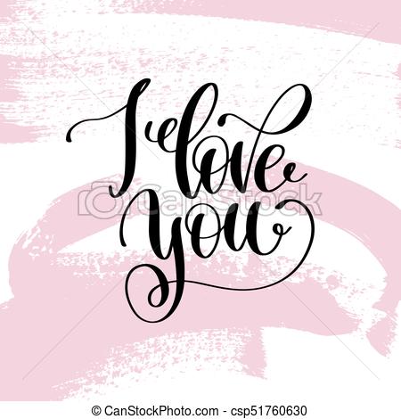 450x470 I Love You Hand Written Lettering Positive Quote About Life