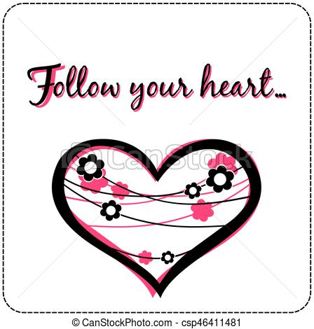 448x470 Motivational Quote Follow Your Heart Card Over White Vector