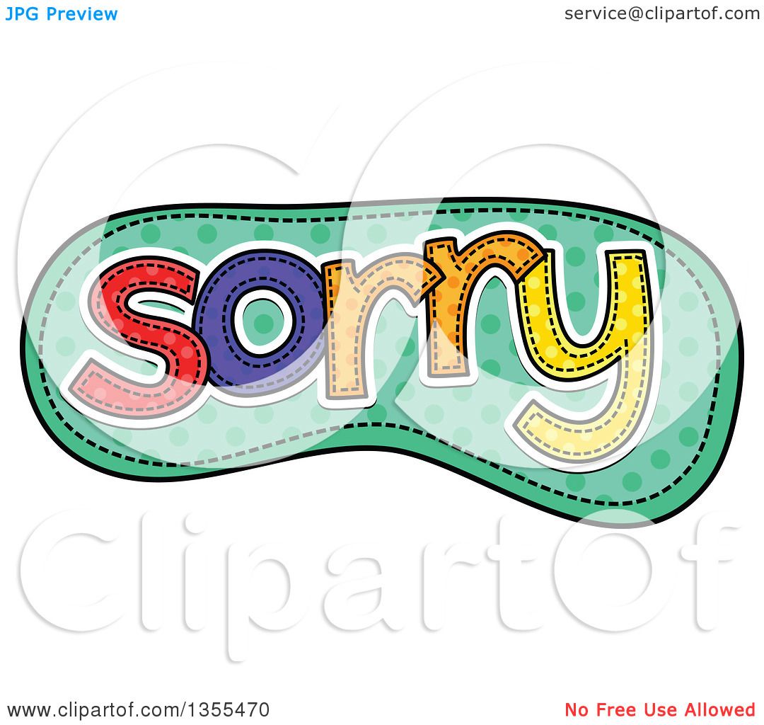 1080x1024 Clipart Of A Cartoon Stitched Word Sorry Over Green Polka Dots