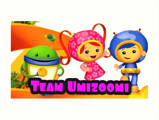 549x413 Team Umizoomi Art Prints By Anthony Mockabee Redbubble
