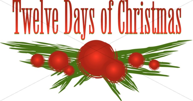 776x409 Twelve Days Of Christmas Holly Branch Christmas Carol Word Art