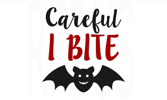 570x342 Careful I Bite Svg Vampire Bat Svg Easy Halloween Cricut Cut