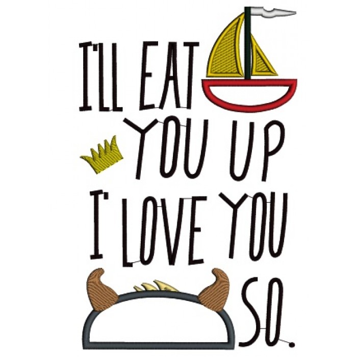 700x700 I'Ll Eat You Up I Love You So Inspired By Where The Wild Things Are