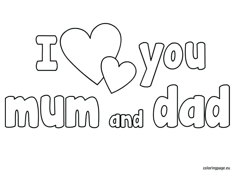 804x595 I Love You Mommy And Daddy Coloring Pages