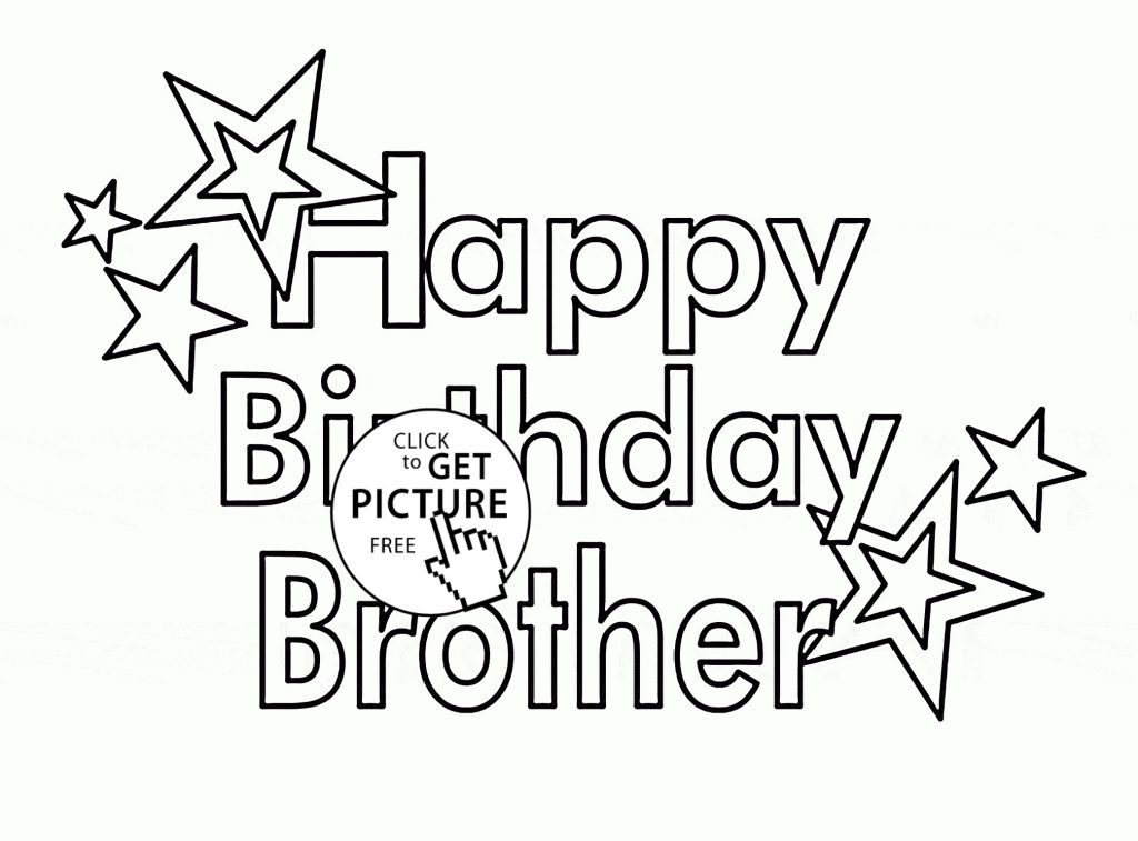 1024x757 Happy Birthday Brother Coloring Pages