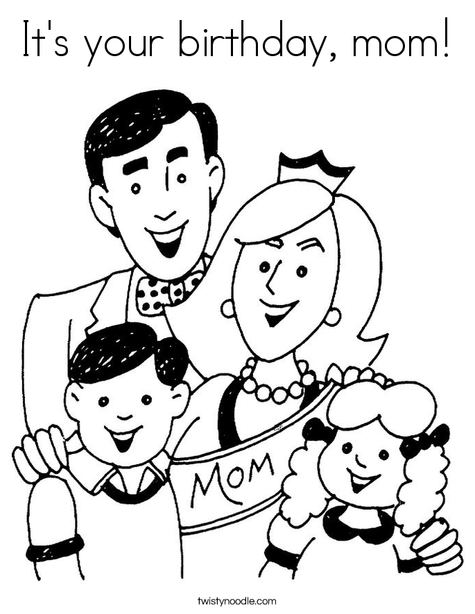 685x886 It's Your Birthday, Mom Coloring Page
