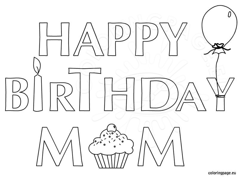 804x595 Mom Birthday Coloring Pages Happy Birthday Mom Coloring Page