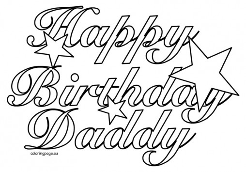 508x355 Happy Birthday Dad Coloring Pages Happy Birthday Daddy Coloring
