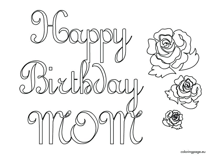 804x595 Happy Birthday Mommy Coloring Page Kid Crafts Throughout Mom