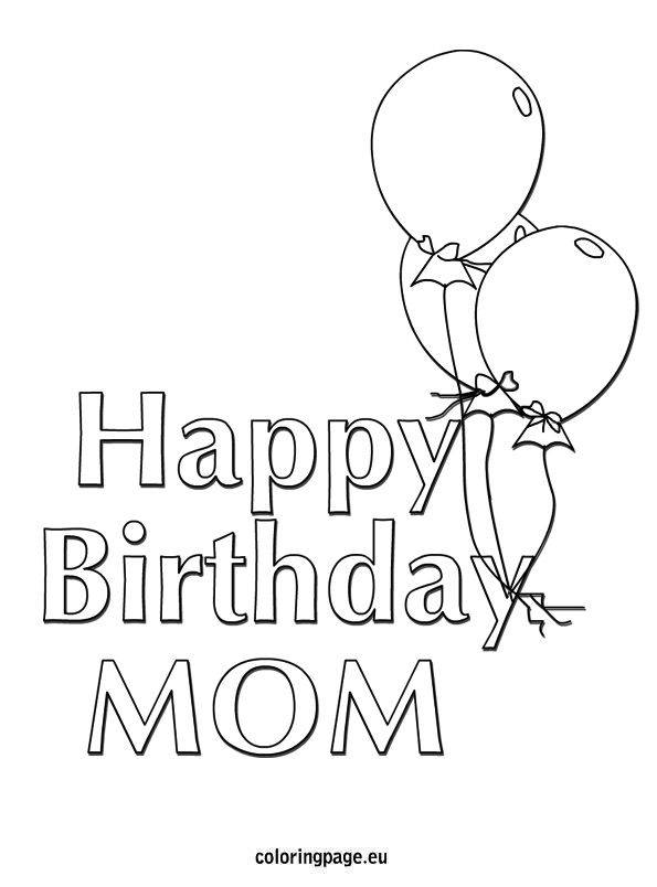 595x804 Happy Birthday Mom Balloons Coloring Page Kid Crafts