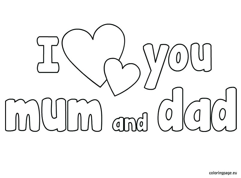 804x595 I Love Mom Coloring Pages Printable Dad Coloring Pages I Love You