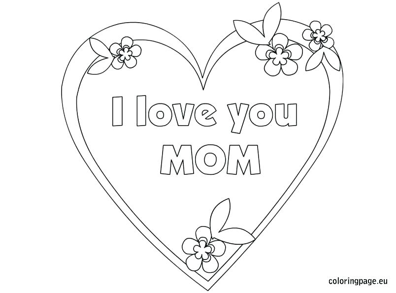 804x595 I Love My Mommy Coloring Pages Mom Coloring Pages Simple I Love