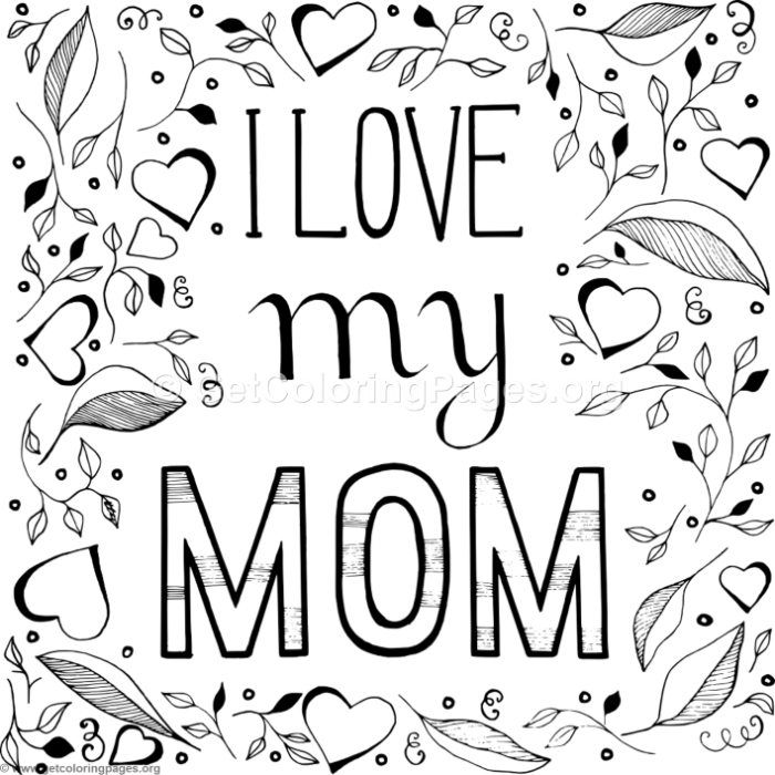 700x700 Download This Free I Love My Mom Coloring Pages
