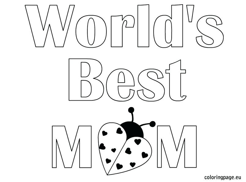 804x595 I Love Mom Coloring Pages I Love You Mommy Coloring Pages You Page
