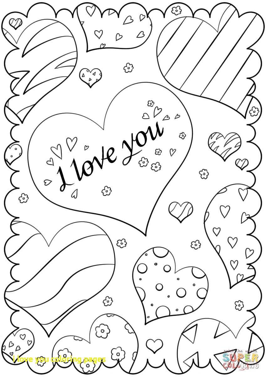 849x1200 Stirring Iove You Coloring Pages Daddy Printable Com That Say Mom