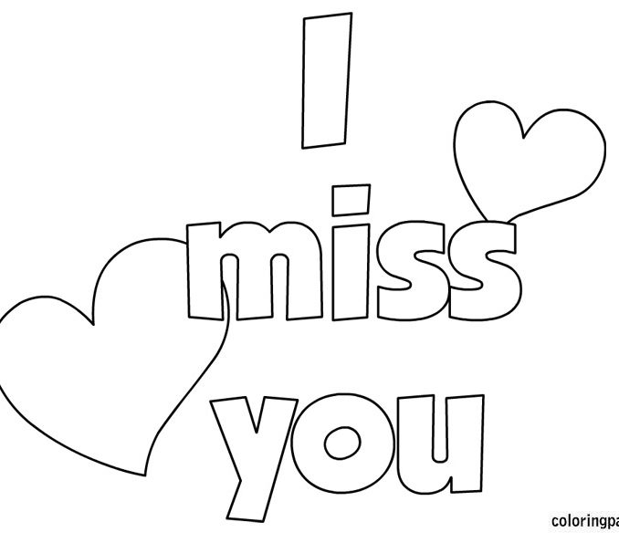 678x595 I Miss You Coloring Pages Coloring Page Ideas